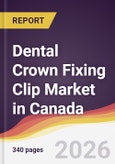 Dental Crown Fixing Clip Market in Canada- Product Image