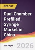 Dual Chamber Prefilled Syringe Market in China- Product Image
