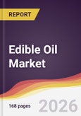 Edible Oil Market Report: Trends, Forecast and Competitive Analysis to 2035- Product Image