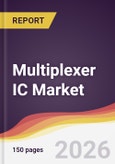 Multiplexer IC Market Report: Trends, Forecast and Competitive Analysis to 2035- Product Image