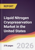 Liquid Nitrogen Cryopreservation Market in the United States- Product Image