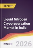Liquid Nitrogen Cryopreservation Market in India- Product Image