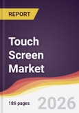 Touch Screen Market Report: Trends, Forecast and Competitive Analysis to 2031- Product Image