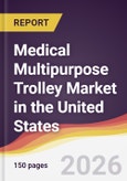 Medical Multipurpose Trolley Market in the United States- Product Image