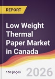 Low Weight Thermal Paper Market in Canada- Product Image