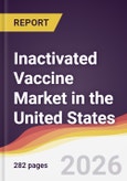Inactivated Vaccine Market in the United States- Product Image