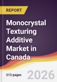Monocrystal Texturing Additive Market in Canada- Product Image