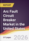 Arc Fault Circuit Breaker Market in the United States- Product Image