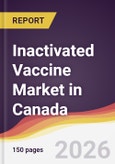Inactivated Vaccine Market in Canada- Product Image