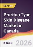 Pruritus Type Skin Disease Market in Canada- Product Image