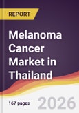 Melanoma Cancer Market in Thailand- Product Image