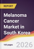 Melanoma Cancer Market in South Korea- Product Image