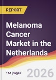 Melanoma Cancer Market in the Netherlands- Product Image