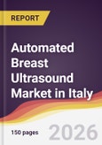 Automated Breast Ultrasound Market in Italy- Product Image