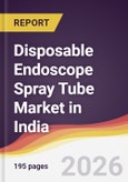 Disposable Endoscope Spray Tube Market in India- Product Image