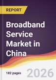 Broadband Service Market in China- Product Image