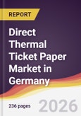 Direct Thermal Ticket Paper Market in Germany- Product Image
