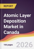 Atomic Layer Deposition Market in Canada- Product Image