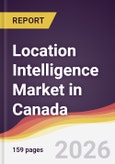 Location Intelligence Market in Canada- Product Image