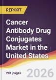 Cancer Antibody Drug Conjugates Market in the United States- Product Image