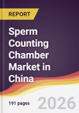 Sperm Counting Chamber Market in China- Product Image