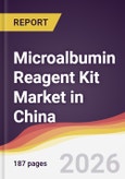 Microalbumin Reagent Kit Market in China- Product Image