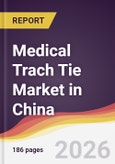 Medical Trach Tie Market in China- Product Image