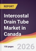 Intercostal Drain Tube Market in Canada- Product Image