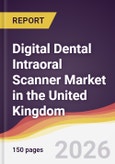 Digital Dental Intraoral Scanner Market in the United Kingdom- Product Image