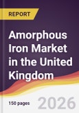 Amorphous Iron Market in the United Kingdom- Product Image