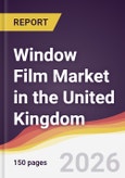 Window Film Market in the United Kingdom- Product Image