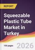 Squeezable Plastic Tube Market in Turkey- Product Image