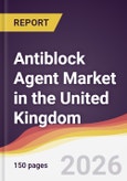 Antiblock Agent Market in the United Kingdom- Product Image