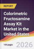 Colorimetric Fructosamine Assay Kit Market in the United States- Product Image