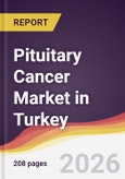 Pituitary Cancer Market in Turkey- Product Image