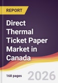 Direct Thermal Ticket Paper Market in Canada- Product Image
