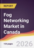 Fog Networking Market in Canada- Product Image