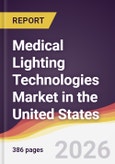 Medical Lighting Technologies Market in the United States- Product Image