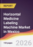 Horizontal Medicine Labeling Machine Market in Mexico- Product Image