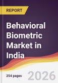 Behavioral Biometric Market in India- Product Image