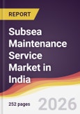 Subsea Maintenance Service Market in India- Product Image