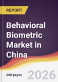 Behavioral Biometric Market in China- Product Image