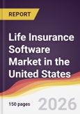 Life Insurance Software Market in the United States- Product Image