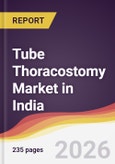 Tube Thoracostomy Market in India- Product Image