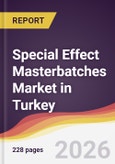 Special Effect Masterbatches Market in Turkey- Product Image