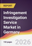 Infringement Investigation Service Market in Germany- Product Image