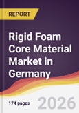 Rigid Foam Core Material Market in Germany- Product Image