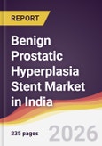 Benign Prostatic Hyperplasia Stent Market in India- Product Image