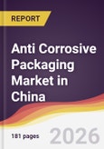 Anti Corrosive Packaging Market in China- Product Image