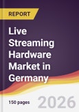 Live Streaming Hardware Market in Germany- Product Image